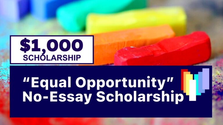 Equal Opportunity No-Essay Scholarship